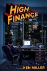 High Finance - Ken Miller - 9781646048663