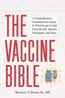 The Vaccine Bible - Michael T. Myers ; LLC Relations - 9781646049400