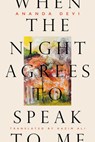 When the Night Agrees to Speak to Me - Ananda Devi - 9781646051885
