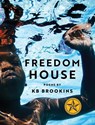 Freedom House - KB Brookins - 9781646052639