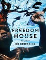 Freedom House - KB Brookins - 9781646052639