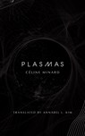 Plasmas - Celine Minard - 9781646053520
