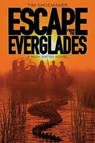 Escape from the Everglades - Tim Shoemaker - 9781646070268