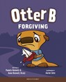 Otter B Forgiving - Pamela Kennedy - 9781646070428