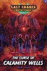 The Curse of Calamity Wells - Robert Vernon - 9781646071807