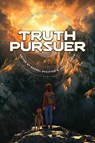 Truth Pursuer - Rachel Pfeiffer ; Jesse Florea - 9781646072071