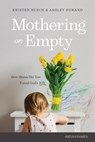 Mothering on Empty - Kristen Rusch - 9781646072088