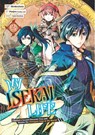 My Isekai Life 03: I Gained a Second Character Class and Became the Strongest Sage in the World! - Shinkoshoto - 9781646090990