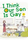 I Think Our Son Is Gay 02 - Okura - 9781646091126