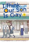 I Think Our Son Is Gay 03 - Okura - 9781646091263