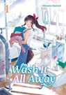 Wash It All Away 01 - Mitsuru Hattori - 9781646093748
