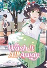Wash It All Away 02 - Mitsuru Hattori - 9781646093755