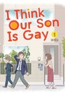 I Think Our Son Is Gay 01 - Okura - 9781646095711