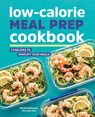 Low-Calorie Meal Prep Cookbook - Nicole Hallissey - 9781646110261