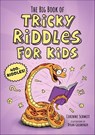 The Big Book of Tricky Riddles for Kids - Corinne Schmitt ; Dylan Goldberger - 9781646112647