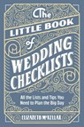 The Little Book of Wedding Checklists - Elizabeth McKellar - 9781646113415