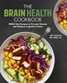 The Brain Health Cookbook - Julie Andrews - 9781646115174