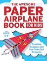 The Awesome Paper Airplane Book for Kids - Stefania Luca - 9781646116935