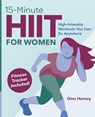 15-Minute HIIT for Women - Gina Harney - 9781646117949