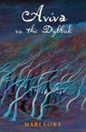 Aviva vs the Dybbuk - Mari Lowe - 9781646141258