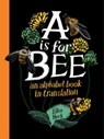 A Is for Bee - Ellen Heck - 9781646141272