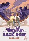 The Boys in the Back Row - Mike Jung - 9781646141593