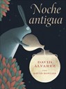 Noche Antigua: (Ancient Night Spanish Edition) - David Alvarez - 9781646142545