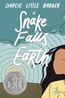 A Snake Falls to Earth - Darcie Little Badger - 9781646144136