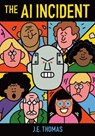 The AI Incident - J.E. Thomas - 9781646145089