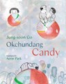 Okchundang Candy - Jung-soon Go - 9781646145140