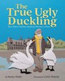 The True Ugly Duckling - Sandra Nickel - 9781646145768