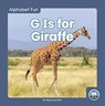 G Is for Giraffe - Meg Gaertner - 9781646193714