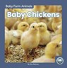 Baby Chickens - Nick Rebman - 9781646194728