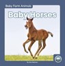 Baby Horses - Nick Rebman - 9781646194766
