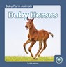 Baby Horses - Nick Rebman - 9781646195039