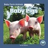 Baby Pigs - Nick Rebman - 9781646195053