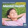 Taking Care of Myself: Mental Health - GAERTNER,  Meg - 9781646195237