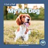 My Pet Dog - Brienna Rossiter - 9781646195862