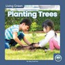 Planting Trees - Meg Gaertner - 9781646196234