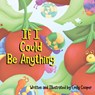 If I Could be Anything - Emily Cooper - 9781646200900