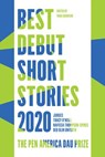 Best Debut Short Stories 2020 - Nafissa Thompson-Spires ; Deb Olin Unferth - 9781646220236