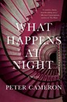 What Happens at Night - Peter Cameron - 9781646220786