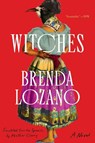 Witches - Brenda Lozano - 9781646221998