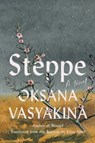 Steppe - Oksana Vasyakina - 9781646223084