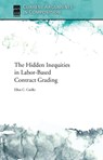 The Hidden Inequities in Labor-Based Contract Grading - Ellen C. Carillo - 9781646422661