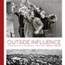 Outside Influence: Photography in Colorado, 1945-1995 - Rupert Jenkins - 9781646427635