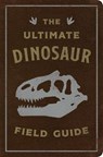 The Ultimate Dinosaur Field Guide -  - 9781646432448