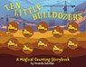 Ten Little Bulldozers - Amanda Sobotka - 9781646434022