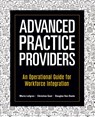 Advanced Practice Providers - Maria Lofgren ; Christine Gust ; Douglas van Daele - 9781646480944