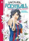 Sayonara, Football 8 - Naoshi Arakawa - 9781646511020